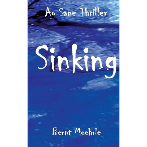 Sinking: Ao Sane Thriller (Paperback)