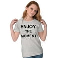 thumbnail image 4 of Inspirational Enjoy the Moment Saying Womens Fitted Plus Size Graphic Tee Brisco Brands 3X, 4 of 5