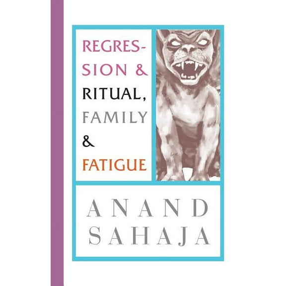 Regression and Ritual, Family and Fatigue: Writings from my life as an Indian and my wildest dreams, and letting down my guard to reveal some nasty little family secrets Paperback 0999874969 Mary-Ma