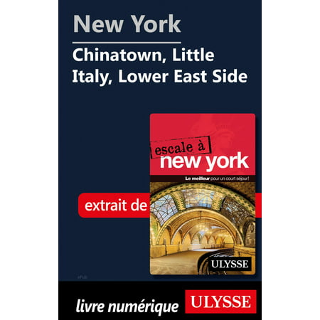 New York - Chinatown, Little Italy, Lower East Side -