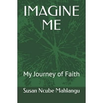 Imagine Me : My Journey of Faith (Paperback)