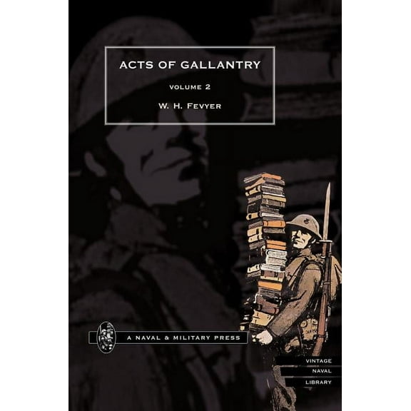 ACTS OF GALLANTRY Vol 2. (Hardcover)