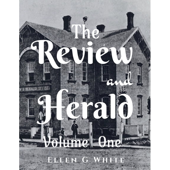 The Review and Herald (Volume One), (Paperback)