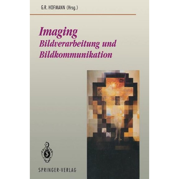 BeitrÃ¤ge Zur Graphischen Datenverarbeitu Imaging: Bildverarbeitung Und Bildkommunikation, (Paperback)