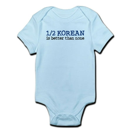 

CafePress - 1/2 Korean Is Better Than Non Infant Bodysuit - Baby Light Bodysuit