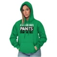 thumbnail image 4 of If It Requires Pants Funny Introvert Hoodie Sweatshirt Women Men Brisco Brands X, 4 of 6