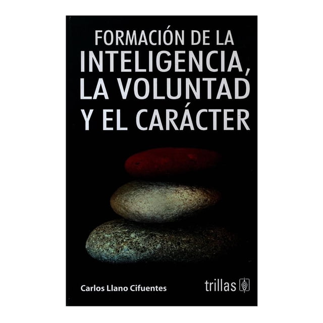 Formación de la Inteligencia, la Voluntad y el Carácter