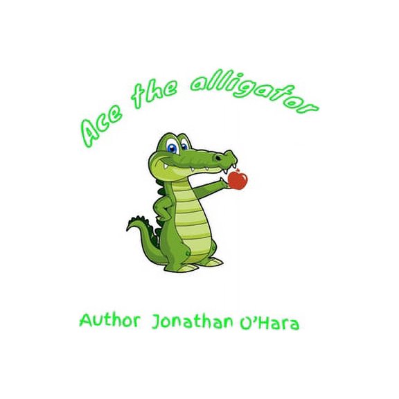 Ace The alligator (Paperback)