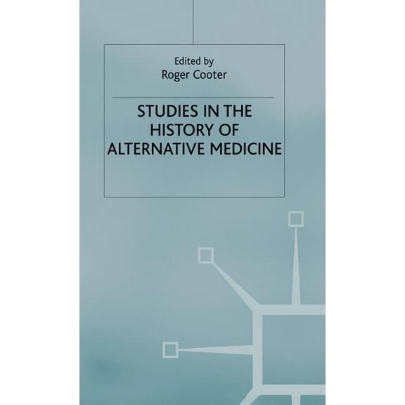St Antony's Studies in the History of Alternative Medicine, (Hardcover)