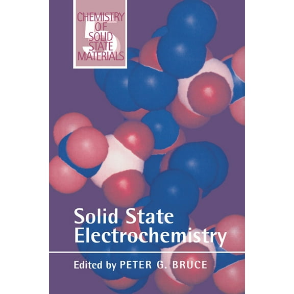 Chemistry of Solid State Materials Solid State Electrochemistry, Book 5, (Paperback)
