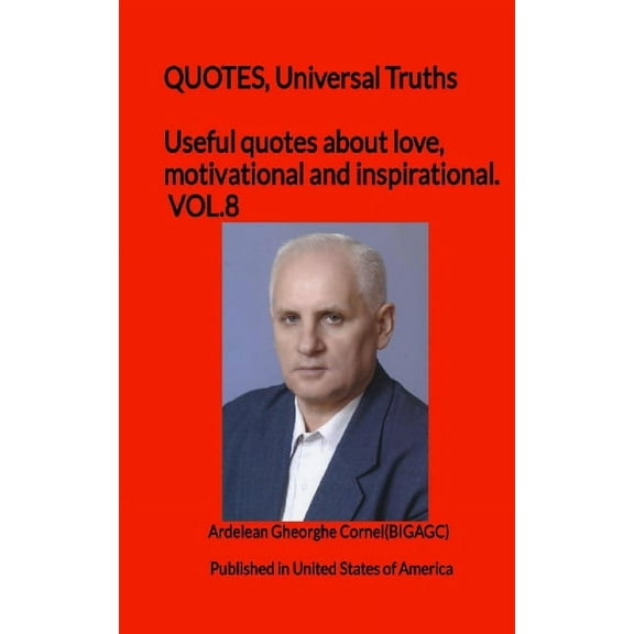 Useful quotes about love, motivational and inspirational. VOL.8 : Thoughts necessary for life (Paperback)