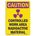 thumbnail image 1 of SignMission OS-CR-A-1824-V-10224 18 x 24 in. OSHA Caution Radiation Sign - Controlled Work Area with Symbol, 1 of 1