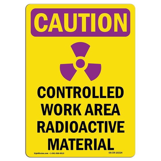 SignMission OS-CR-A-1824-V-10224 18 x 24 in. OSHA Caution Radiation Sign - Controlled Work Area with Symbol