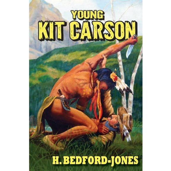 Young Kit Carson, (Paperback)