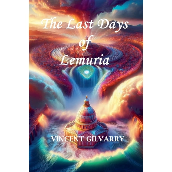 The Gods of Space and Time The Last Days of Lemuria, Book 3, (Paperback)