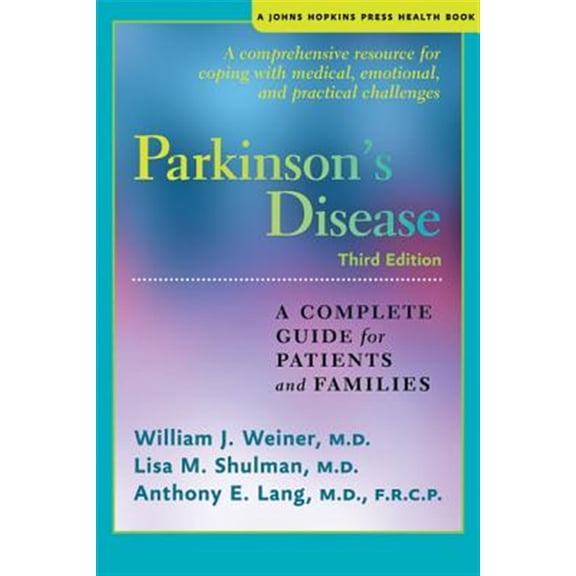 Pre-Owned Parkinson's Disease: A Complete Guide for Patients and Families (Paperback) 1421410761 9781421410760