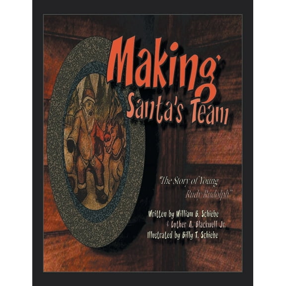 "Making Santa's Team": "The North Pole Tryouts: Crafting Santa's Dream Team", (Paperback)