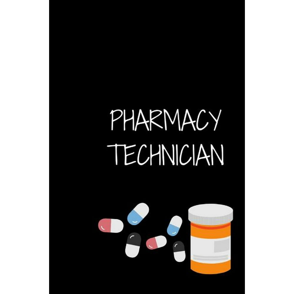 Pharmacy Technician : Notebook (Paperback) - Walmart.com - Walmart.com