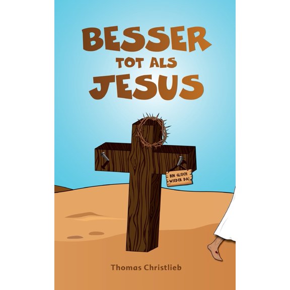 Besser tot als Jesus, (Paperback)