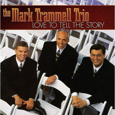 Mark Trammell - Love to Tell the Story - Music & Performance - CD