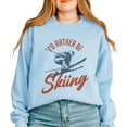 thumbnail image 5 of I'd Rather Be Skiing - Women's Graphic Sweatshirt, 5 of 12