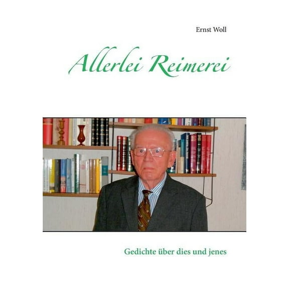 Allerlei Reimerei: Gedichte über dies und jenes, (Paperback)