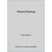 Picture Framing, Used [Hardcover]