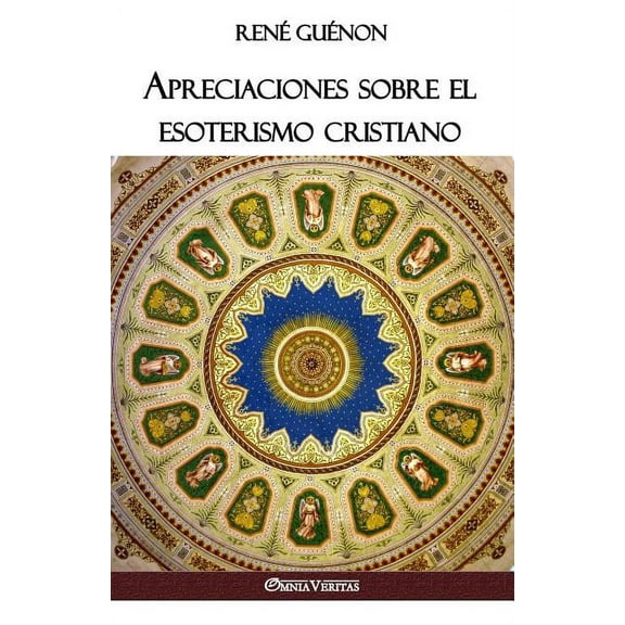 Apreciaciones sobre el esoterismo cristiano, (Paperback)