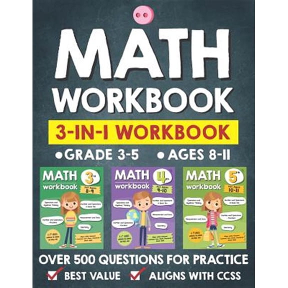 Pre-Owned Tuebaah Common Core Math Math Workbook Practice Grade 3-5 (Ages 8-11): 3-in-1 Math Workbook With Over 500+ Questions For Learning and Practice Ma, Book 2, (Paperback)