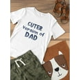 thumbnail image 3 of Cuter Version Of Dad. Toddler T-Shirt,  5 Toddler, 3 of 4
