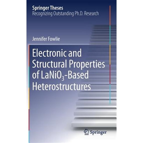 Pre-Owned Springer Theses: Electronic and Structural Properties of Lanio₃-Based Heterostructures (Hardcover)