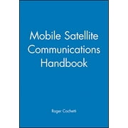Mobile Satellite Communications Handbook [Paperback] Cochetti, Roger