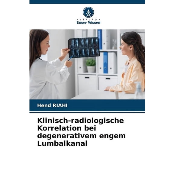 Klinisch-radiologische Korrelation bei degenerativem engem Lumbalkanal, (Paperback)