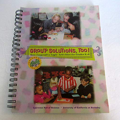 Pre-Owned Group Solutions, Too: More Cooperative Logic Activities for Grades K-4 (Teacher's Guide), 9780912511382, 0912511389, Paperback,