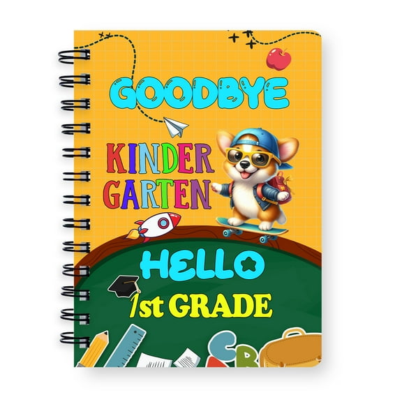 Back to School Corgi Goodbye Kindergarten Hello 1st Grade Spiral Bound Journal Welsh Corgi Dog Lover Gifts Idea 5x7in Spiral Notebook - 02011