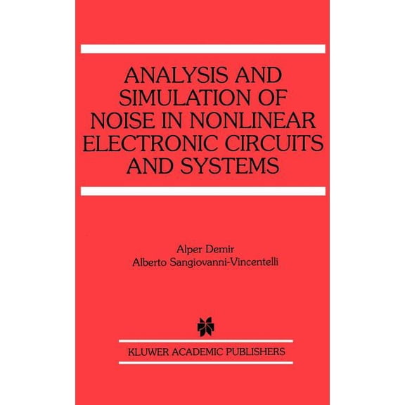 The Springer International Engineering a Analysis and Simulation of Noise in Nonlinear Electronic Circuits and Systems, Book 425, (Hardcover)