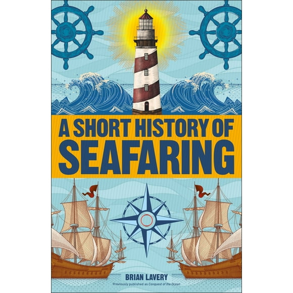Pre-Owned A Short History of Seafaring (Paperback) 1465484639 9781465484635