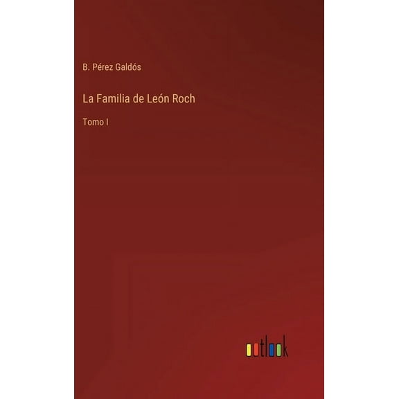 La Familia de León Roch (Hardcover)