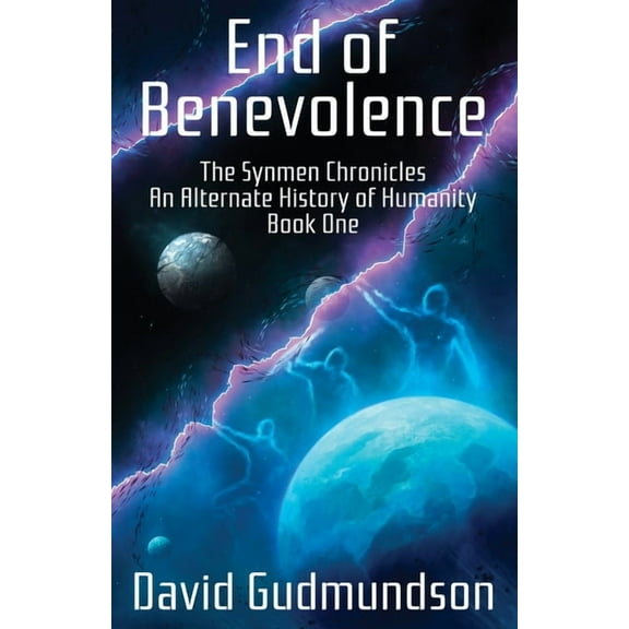 The Synmen Chronicles End of Benevolence, Book 1, (Paperback)