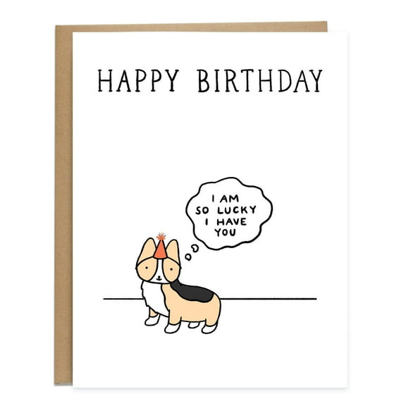 Happy Birthday Card with Corgi Design – "I Am So Lucky I Have You" – Fun Greeting Card with Envelope, Perfect for Dog Lovers and Birthday Celebrations
