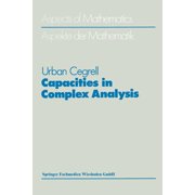 Aspects of Mathematics Capacities in Complex Analysis, Book 14, (Paperback)