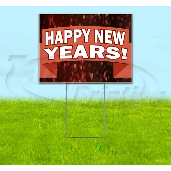 Happy New Years (18" x 24") Yard Sign, Includes Metal Step Stake