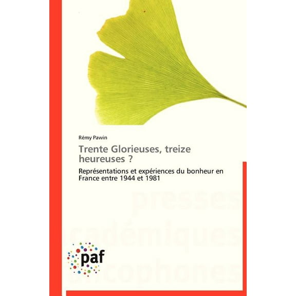 Trente Glorieuses, treize heureuses ?