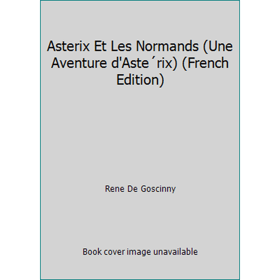 Pre-Owned Asterix Et Les Normands (Une Aventure d'Aste´rix) (French Edition) (Hardcover) 2205001906 9782205001907
