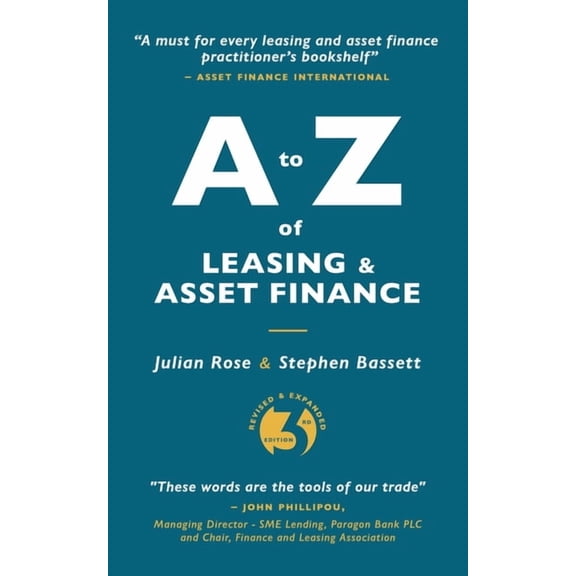 A to Z of Leasing and Asset Finance 3rd edition, (Paperback)