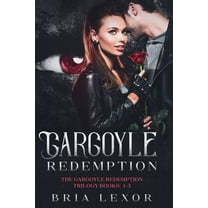 The Gargoyle Redemption Trilogy Gargoyle Redemption, Book 1, (Paperback)