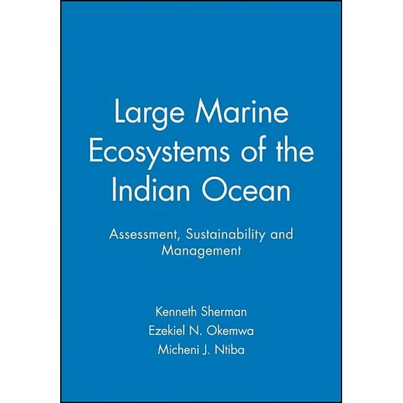 Large Marine Ecosystems of the Indian Ocean: Assessment, Sustainability and Management, (Paperback)