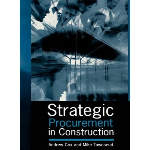 Strategic Procurement in Construction (Hardcover)