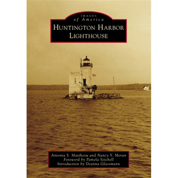 Pre-Owned Images of America: Huntington Harbor Lighthouse (Paperback)