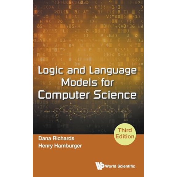 Pre-Owned LOGIC AND LANGUAGE MODELS FOR COMPUTER SCIENCE (THIRD EDITION), 9789813229204, 9813229209, Hardcover, 3rd Edition edition